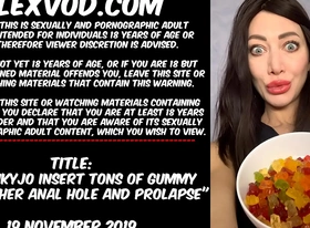 Hotkinkyjo insert tons of gummy bears in her anal hole and prolapse